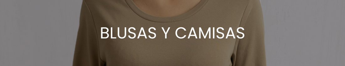 Blusas y Camisas