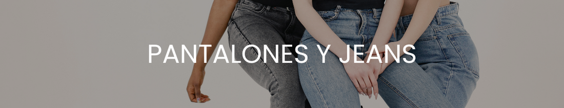 Pantalones y Jeans